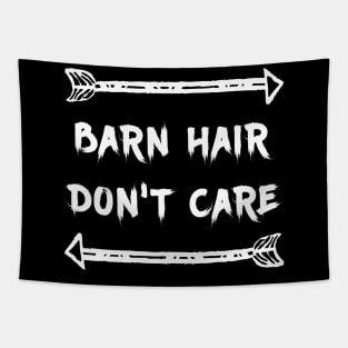 Barn Hair Don't Care Love Horses Tapestry