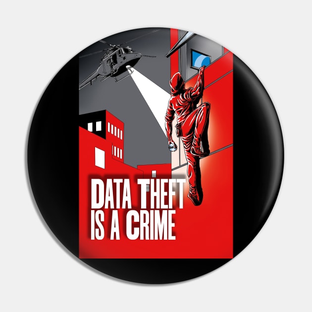 Data Theft is a Crime Pin by WonderWebb