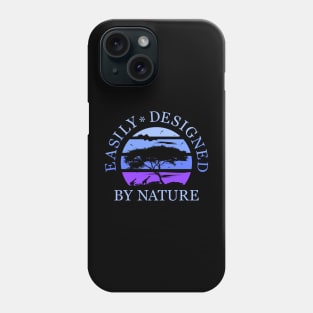 designed by nature Phone Case