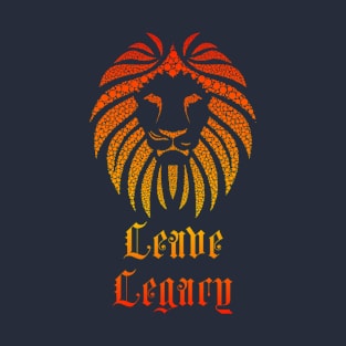 Leave Legacy T-Shirt