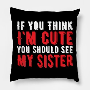 Funny Sister, Vintage Gift Idea Pillow