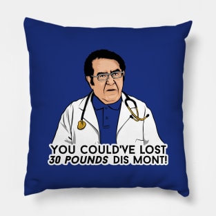 Dr. Now Dis Mont Pillow