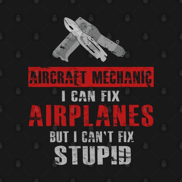 A&P Aircraft Mechanic Can't Fix Stupid Airplane Mech by DesignedForFlight