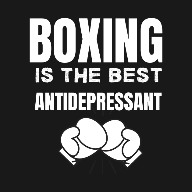 Boxing is the best antidepressant by medasven