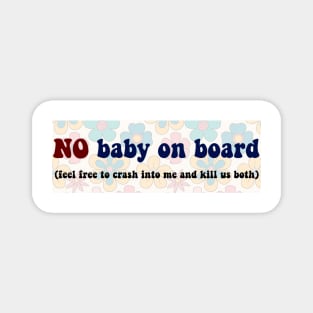 No Baby On Board Magnet