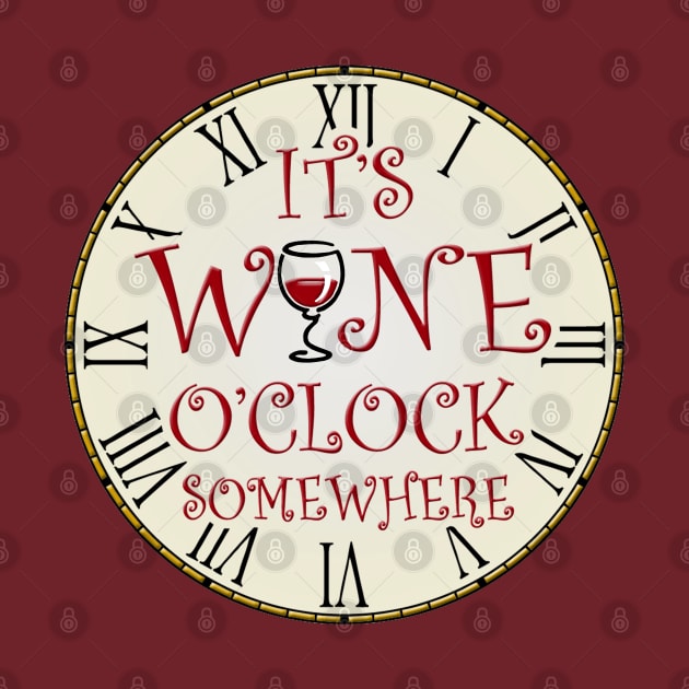 It's Wine 0'clock Somewhere by marengo