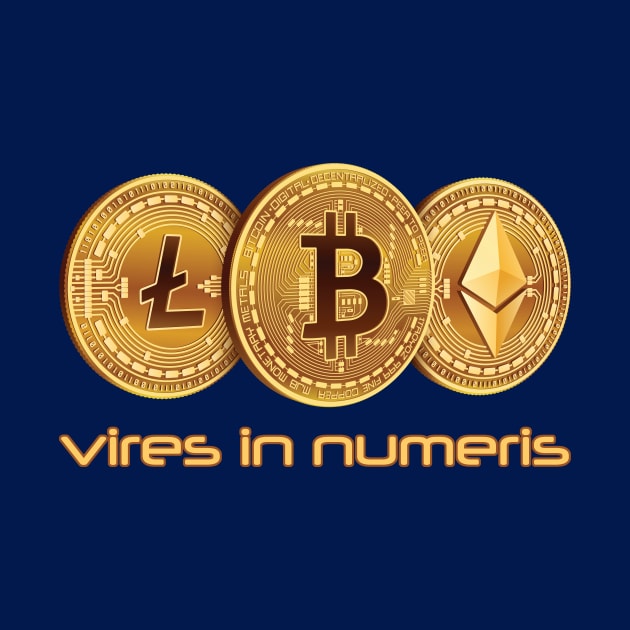 Bitcoin Vires in Numeris strength in numbers big money by Antzyzzz