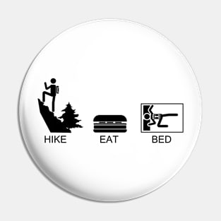 Hike Eat Bed Pin