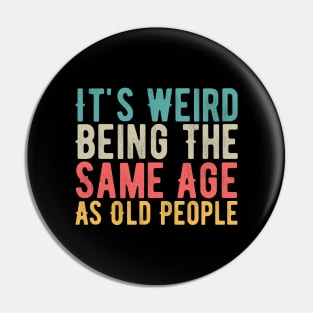Funny Old People Quote, Vintage Grandfather  Birthday Gift idea, Pin