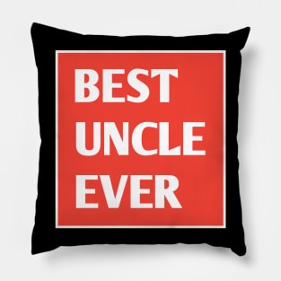 Best Uncle Ever Pillow