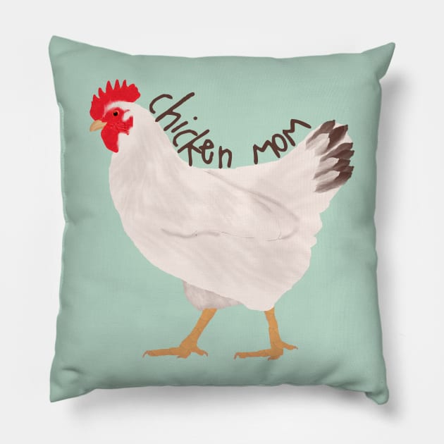 Chicken Mom Pillow by ahadden