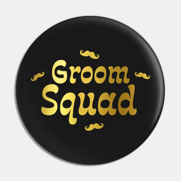 Groom Squad Pin by TheArtism