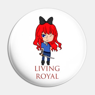 Living Royal Pin