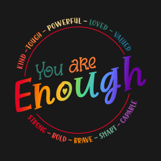 You Are Enough LGBTQ Inspirational Lesbian Gay Pride T-Shirt