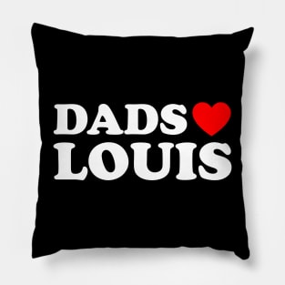 Dads Love Louis - Dads Heart Louis Pillow