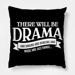 Broadway Actor There Will Be Drama Theater Teacher Design Pillow