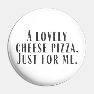 Cheese Pizza Pin