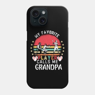My Favorite Baseball Player Calls Me Grandpa Father's Day Phone Case