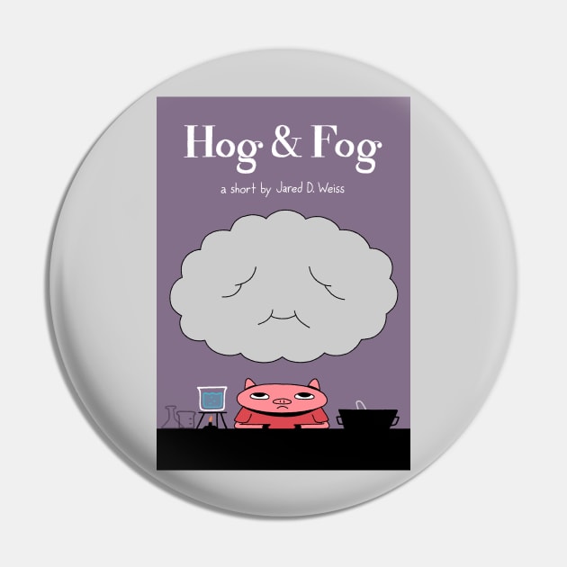 Hog & Fog - Poster Pin by jareddweiss