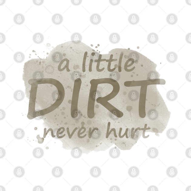 A Little Dirt Never Hurt by PollyChrome