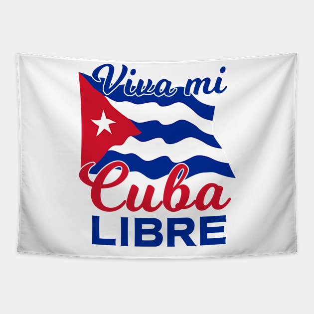 Viva Mi Cuba Libre Waving Cuban Flag Pride Tapestry by creative