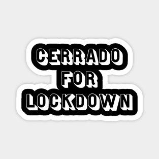 Cerrado for Lockdown Magnet