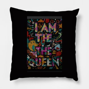 I am the queen 👑 Pillow