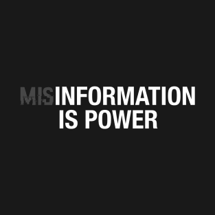 MISINFORMATION T-Shirt