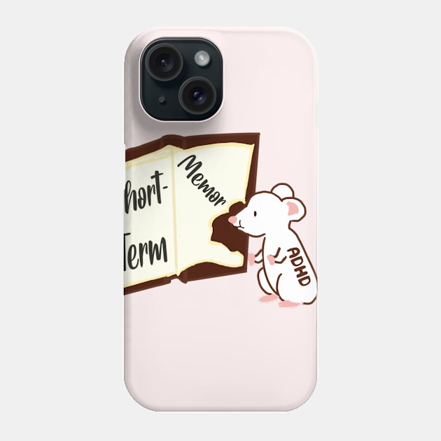 ADHD eats short term memory Phone Case by gpam