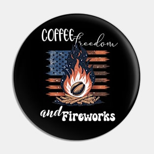 Coffee, Freedom and Fireworks Pin