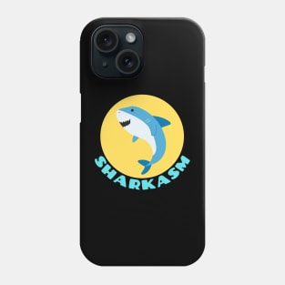 Sharkasm | Shark Pun Phone Case