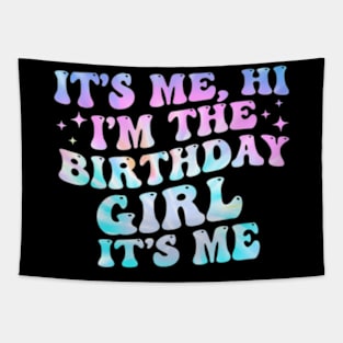 Its Me Hi Im Birthday Girl Its Me Groovy For Girls Women Tapestry