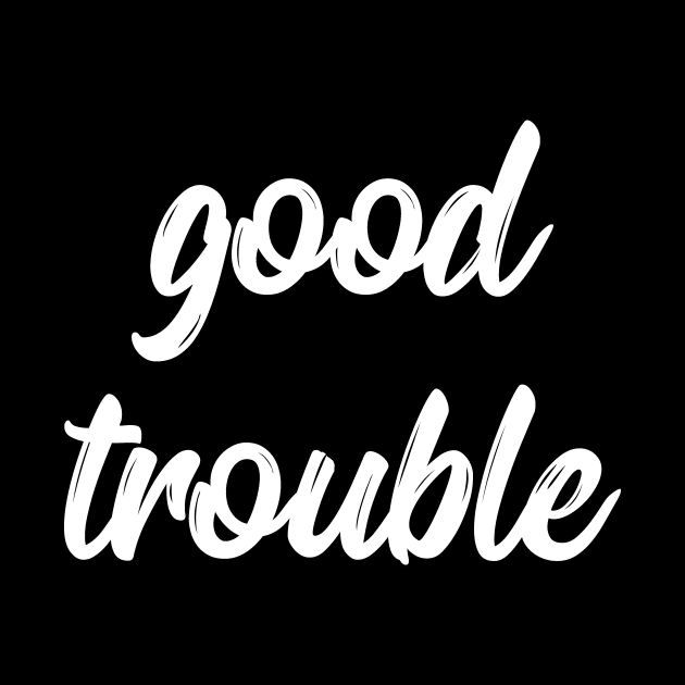 good trouble by IRIS