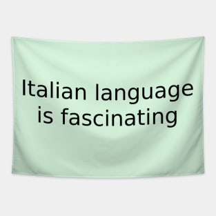 Italian language is fascinating Tapestry