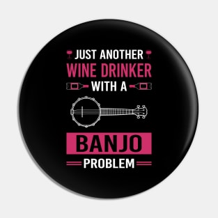 Wine Drinker Banjo Banjoist Pin