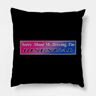Bisexual Bumper Sticker Funny - Driving Meme Pillow