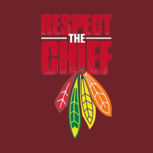 Respect the CHIEF T-Shirt