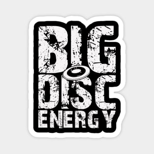 Big Disc Energy Funny Disc Golf Player Magnet