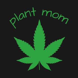 PLANT MOM (GREEN) T-Shirt