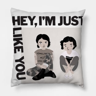 Tegan and Sara "Hey, I am just like you" album illustration Pillow