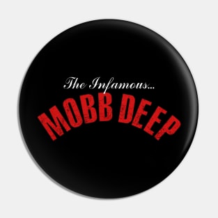 Infamous Mobb Deep Pin