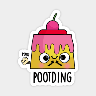 Poot-ding Funny Pudding Fart Pun Magnet