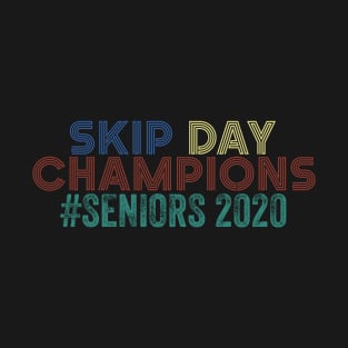 Skip Day Champions Seniors 2020 T-Shirt