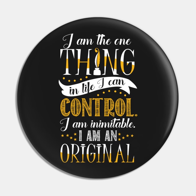 I'm the one thing in life I can control Pin by KsuAnn