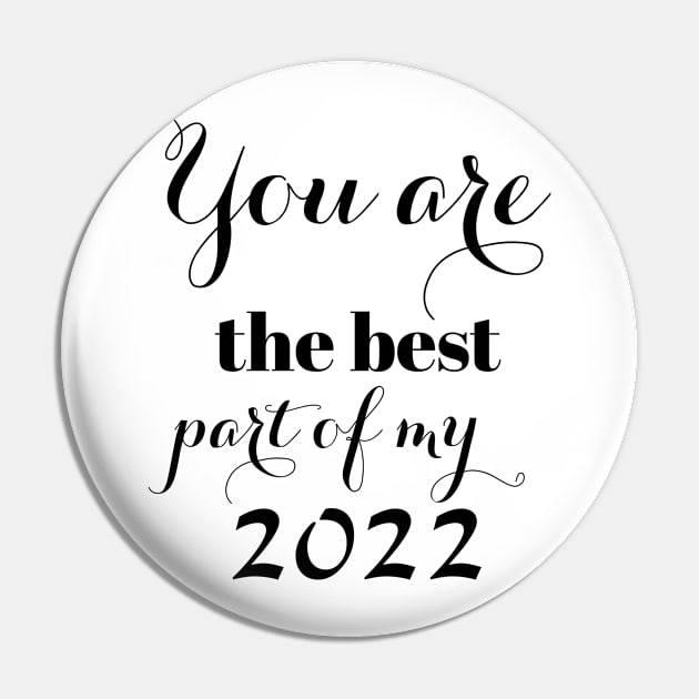 You are the best part of my 2022 Pin by CanvasCraft