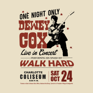 Walk Hard Dewey Cox Concert Poster T-Shirt