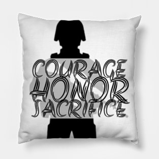 Courage, honor, sacrifice Pillow