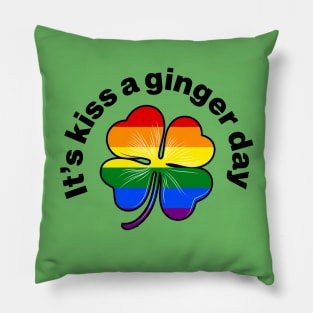 Kiss a Ginger Day - Rainbow Flag (lgbtq) in Irish Shamrock Pillow