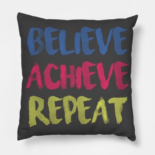 Believe Achieve Repeat rainbow lettering Pillow