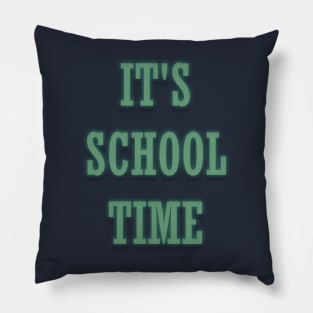 It's school time Pillow